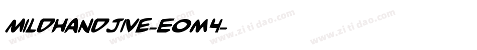 Mildhandjive-E0m4字体转换