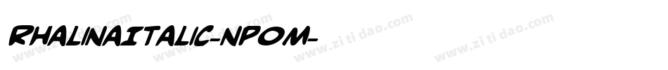 RhalinaItalic-np0M字体转换 RhalinaItalic-np0M字体转换