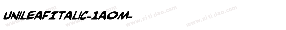 UnileafItalic-1a0M字体转换 UnileafItalic-1a0M字体转换
