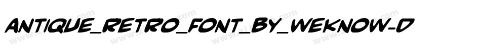 antique_retro_font_by_weknow-d4xkw0m字体转换