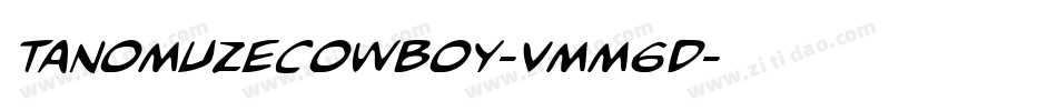 TanomuzeCowboy-vmm6D字体转换