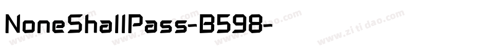 NoneShallPass-B598字体转换