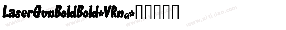 LaserGunBoldBold-VRn0字体转换