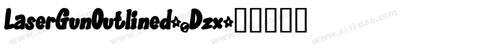 LaserGunOutlined-5Dzx字体转换