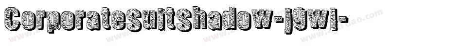 CorporateSuitShadow-j9wl字体转换
