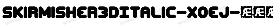 Skirmisher3DItalic-XOej字体转换