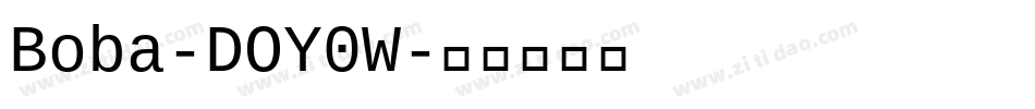 Boba-DOY0W字体转换