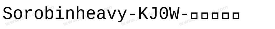 Sorobinheavy-KJ0W字体转换
