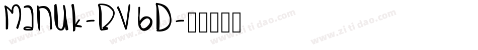 Manuk-BV6d字体转换 Manuk-BV6d字体转换