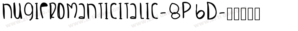 NugieRomanticItalic-8P6D字体转换