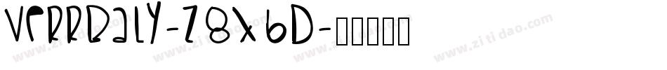 Verrbaly-z8X6D字体转换