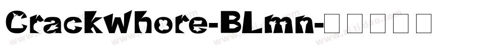 Crackwhore-BLmn字体转换