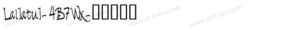 Lailatul-4B7Wx字体转换