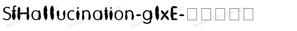 SfHallucination-glxE字体转换