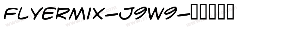 Flyermix-j9W9字体转换