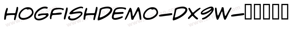 Hogfishdemo-DX9W字体转换 Hogfishdemo-DX9W字体转换