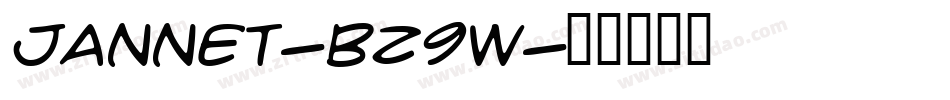 Jannet-BZ9w字体转换