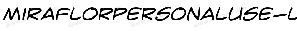 MiraflorPersonalUse-lgd9w字体转换