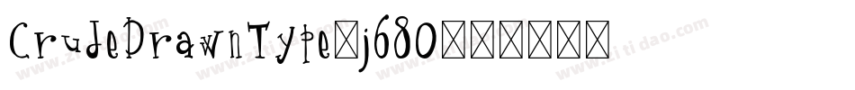 CrudeDrawnType-j68O字体转换