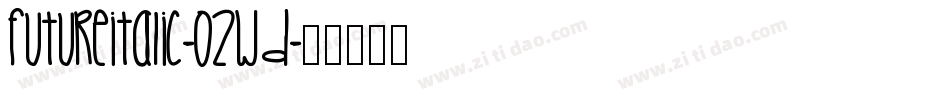 FutureItalic-o2Wd字体转换