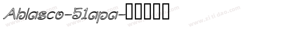 Ablasco-51apa字体转换