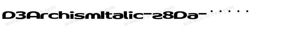 D3ArchismItalic-z8Da字体转换