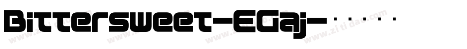 Bittersweet-EGaj字体转换