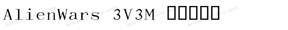 AlienWars-3V3M字体转换