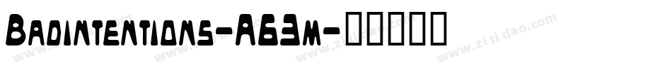 Badintentions-A63m字体转换