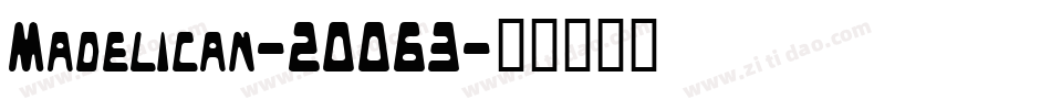 Madelican-2OO63字体转换