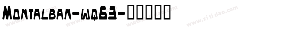 Montalban-wq63字体转换