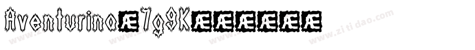 Aventurina-7g9K字体转换