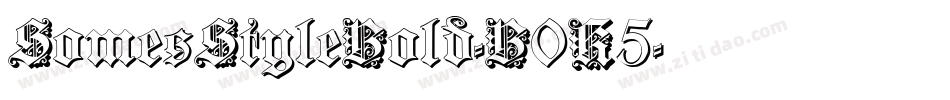 SomesStyleBold-B0K5字体转换 SomesStyleBold-B0K5字体转换