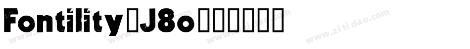 Fontility-J8o字体转换