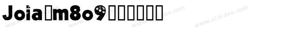 Joia-m8o9字体转换 Joia-m8o9字体转换