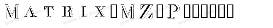 Matrix-MZ4P字体转换