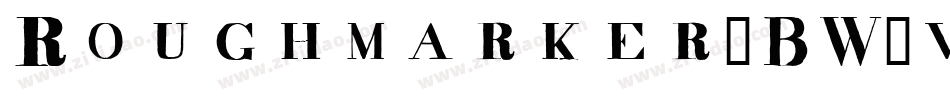 Roughmarker-BW0vG字体转换 Roughmarker-BW0vG字体转换
