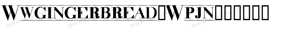 Wwgingerbread-Wpjn字体转换