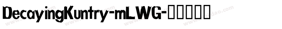DecayingKuntry-mLWG字体转换