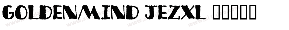 GoldenMind-jEZxl字体转换 GoldenMind-jEZxl字体转换