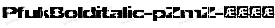 PfukBolditalic-pZmZ字体转换