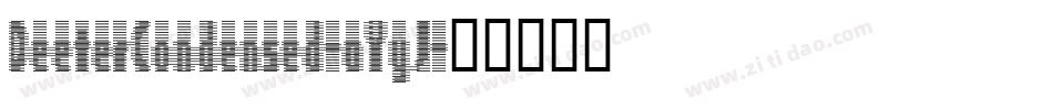 DeeterCondensed-aYyJ字体转换