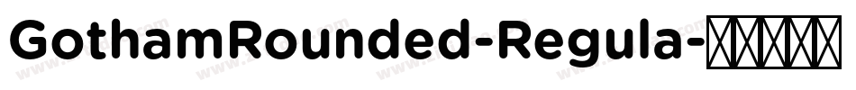 GothamRounded-Regula字体转换