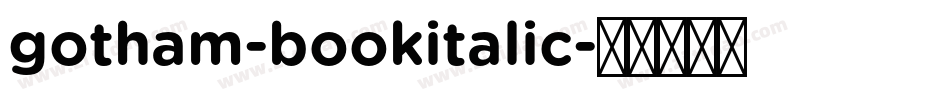gotham-bookitalic字体转换