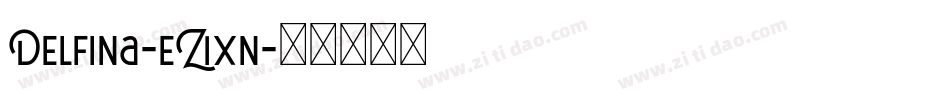 Delfina-eZ1xn字体转换
