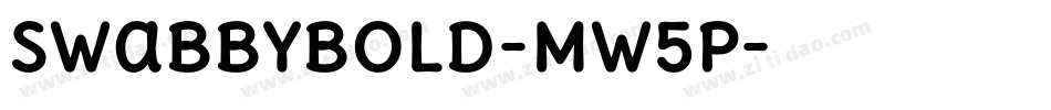 SwabbyBold-MW5p字体转换 SwabbyBold-MW5p字体转换