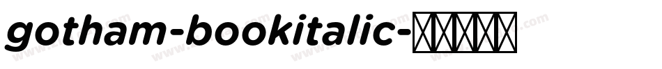 gotham-bookitalic字体转换