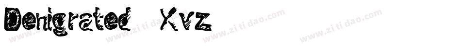 Denigrated-5Xvz字体转换