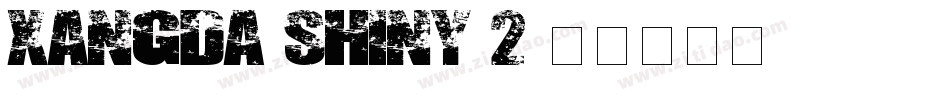 Xangda-Shiny-2字体转换