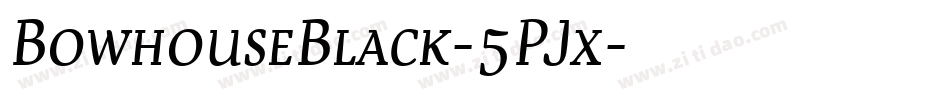 BowhouseBlack-5PJx字体转换